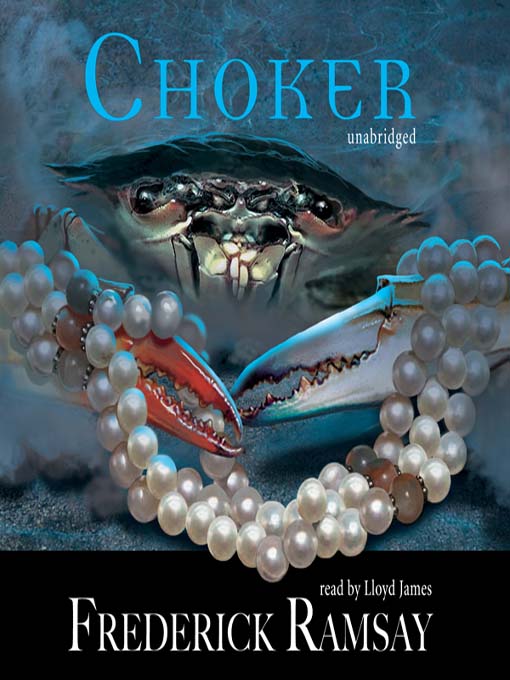 Title details for Choker by Frederick Ramsay - Available